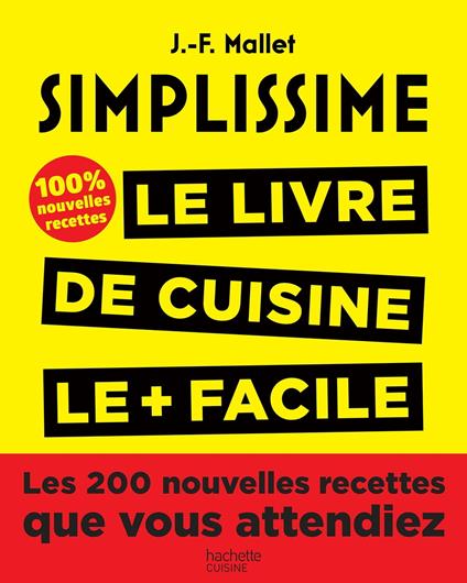 Simplissime, Les 200 nouvelles recettes que vous attendiez