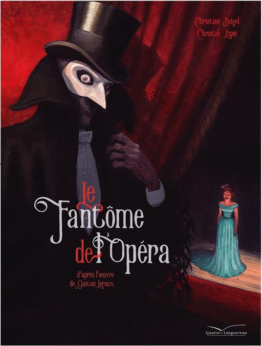 Le fantôme de l'Opéra - Christine Beigel,Christel Espié - ebook