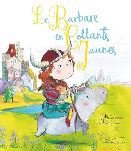 Le barbare en collants jaunes - Myriam Dahman,Maurèen Poignonec - ebook