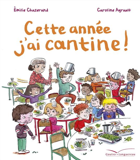Cette année j'ai cantine - Émilie Chazerand - ebook