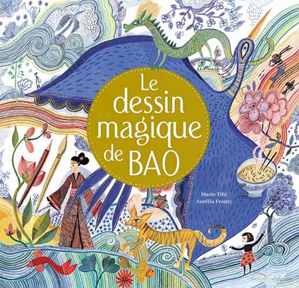 Le dessin magique de Bao - Marie Tibi,Aurélia Fronty - ebook