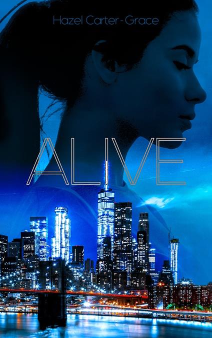 Alive - Tome 1 - Hazel Carter-Grace - ebook