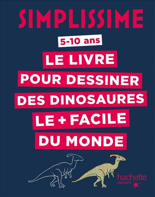 Simplissime - Le livre pour dessiner les dinosaures le + facile du monde - Lise Herzog - ebook
