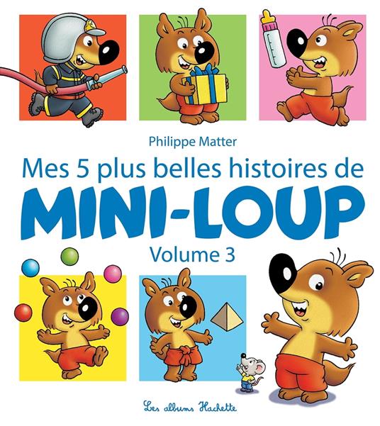 Mes 5 plus belles histoires de Mini-Loup - Volume 3 - Philippe Matter - ebook