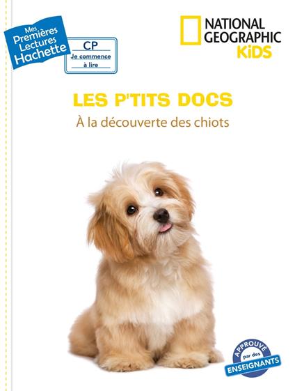Premières lectures CP2 National Geographic Kids - À la découverte des chiots - Mathilde Paris - ebook