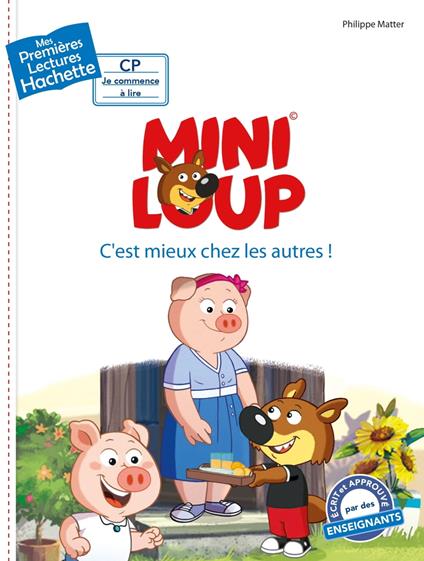 Premières lectures CP2 Mini-Loup - C'est mieux chez les autres ! - Philippe Matter - ebook