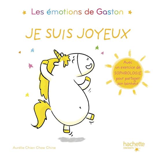 Les émotions de Gaston - Je suis joyeux - Aurélie Chien Chow Chine - ebook