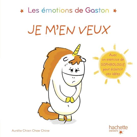 Les émotions de Gaston - Je m'en veux - Aurélie Chien Chow Chine - ebook