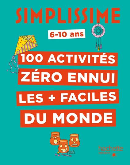 Simplissime - 100 activités pour ne pas s'ennuyer - Lise Herzog - ebook