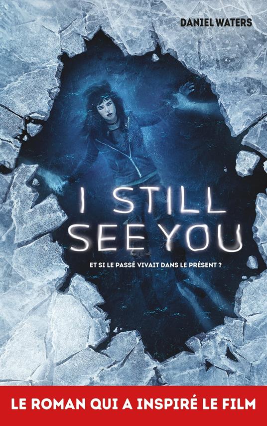 I Still See You - Daniel Waters,Luc Rigoureau - ebook