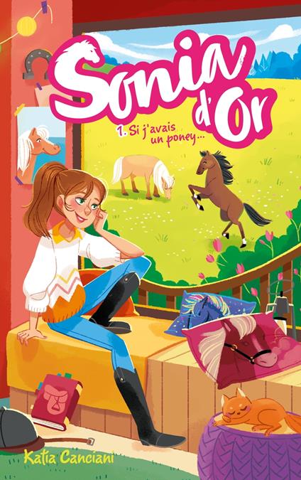 Sonia d'Or - Tome 1 - Si j'avais un poney... - Katia Canciani - ebook