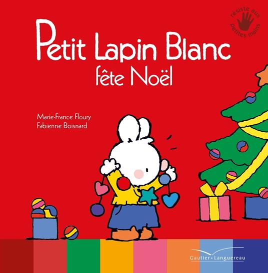 Petit Lapin Blanc fête Noël - Marie-France Floury,Fabienne Boisnard - ebook
