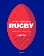 Le grand livre du Rugby