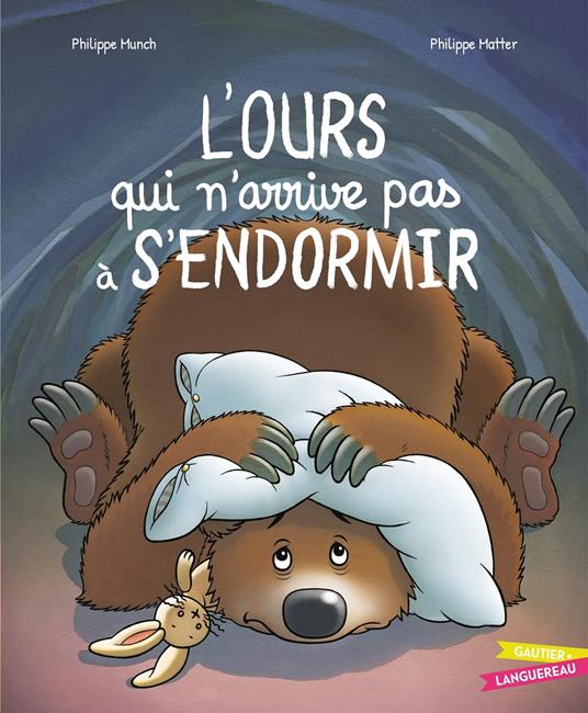 L'ours qui n'arrive pas à s'endormir - Munch Philippe,Philippe Matter - ebook