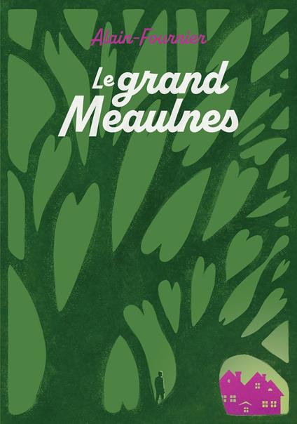Le grand Meaulnes - Edition abrégée - Alain-Fournier - ebook