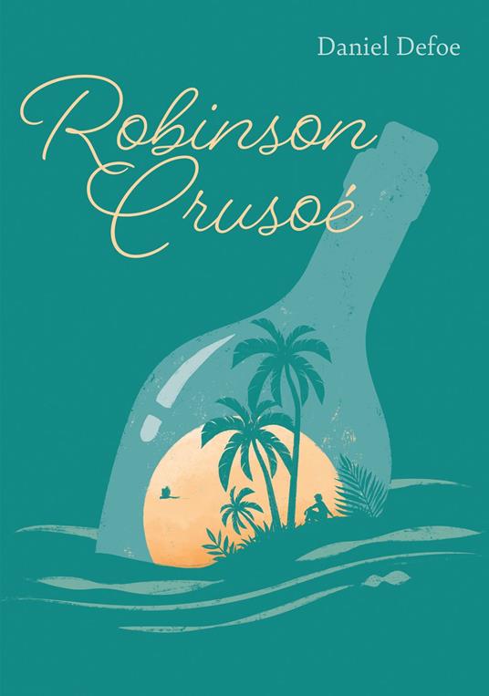 Robinson Crusoé - Édition abrégée - Daniel Defoe - ebook