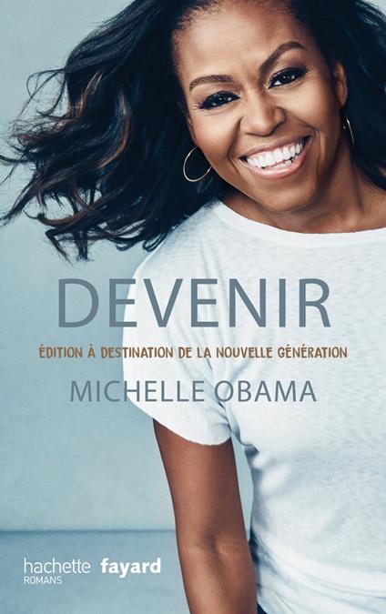 Devenir - Michelle Obama - version pour la nouvelle génération - Michelle Obama - ebook