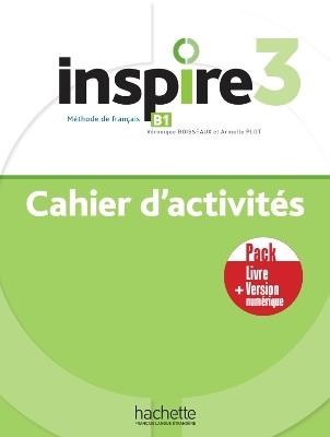 Inspire 3- Pack - Cahier d'activités + Version numérique - HACHETTE FRANÇAIS LANGUE ETRANGÈRE - cover
