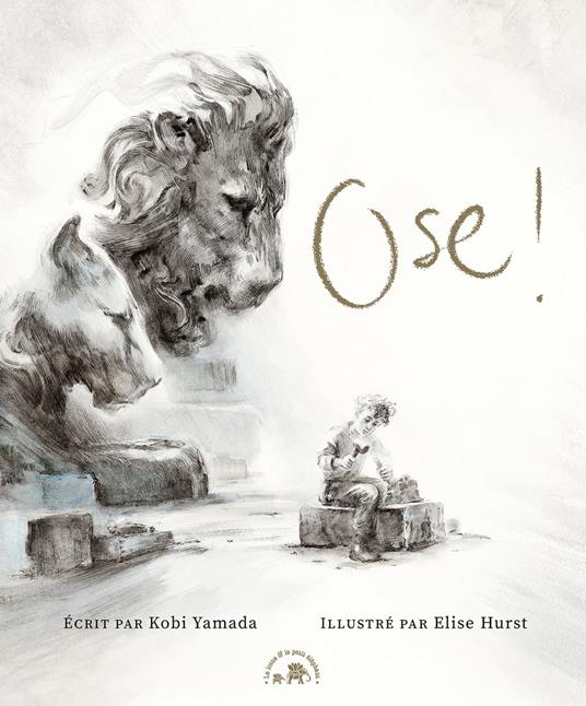 Ose ! - Kobi Yamada,Elise Hurst - ebook