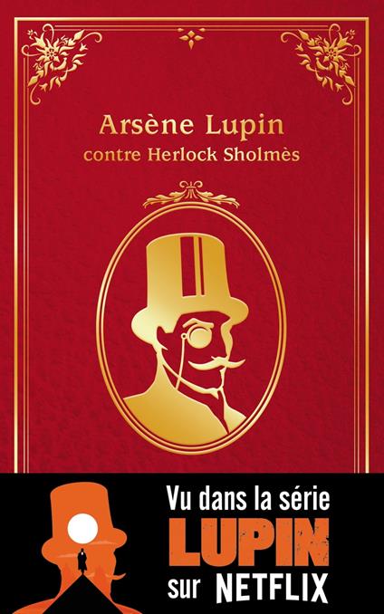 Arsène Lupin contre Herlock Sholmès - Maurice Leblanc - ebook