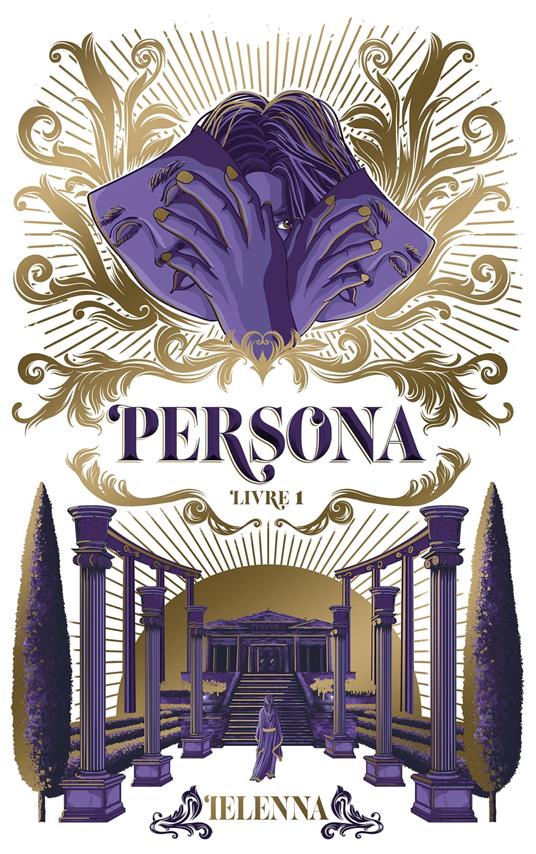 Persona - tome 1 - La Capitale de Lumière - Ielenna . - ebook