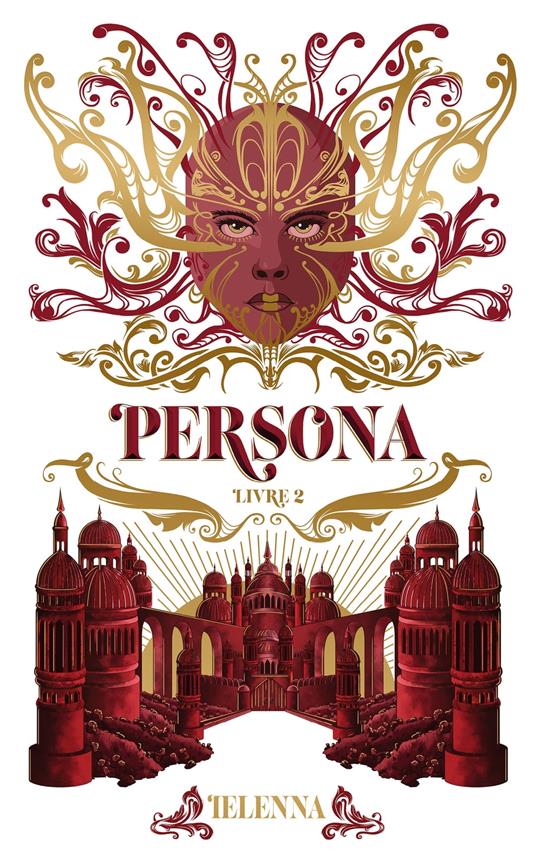 Persona - tome 2 - La Citadelle Sainte - Ielenna . - ebook