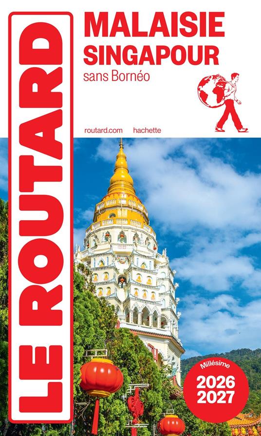 Guide du Routard Malaisie, Singapour 2026/27