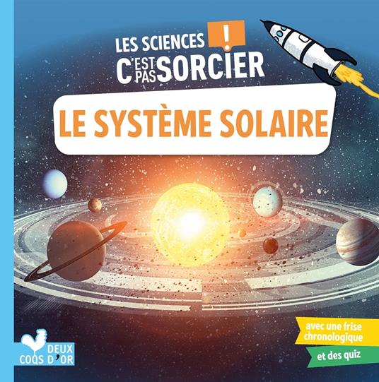 Les sciences C'est pas sorcier - le système solaire - Sophie Bazin,Loïc Méhée - ebook