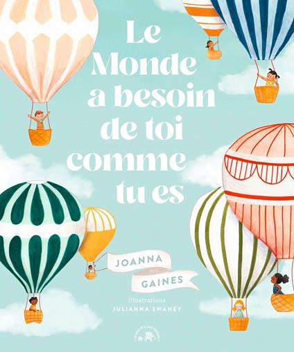 Le Monde a besoin de toi comme tu es - Joanna Gaines,Julianna Swaney - ebook