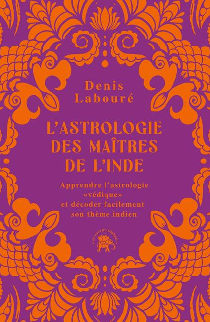 L'astrologie des maîtres de l'Inde