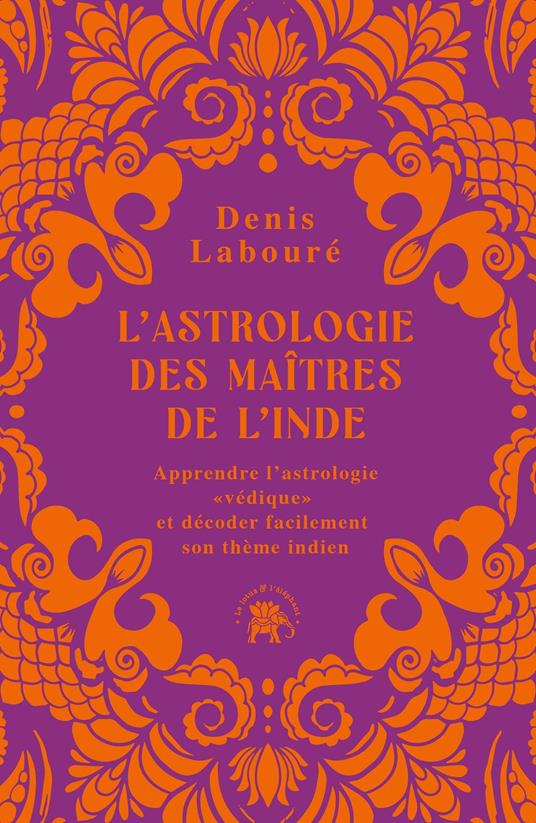 L'astrologie des maîtres de l'Inde