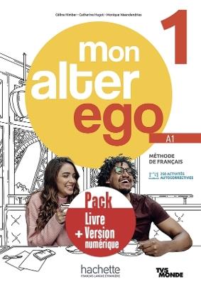 Mon Alter Ego 1: Pack - Livre de l'eleve + version numerique - cover