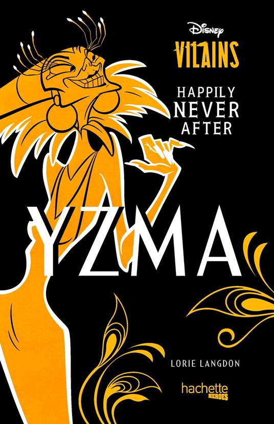 Yzma - Happily Never After - Lorie Langdon - ebook
