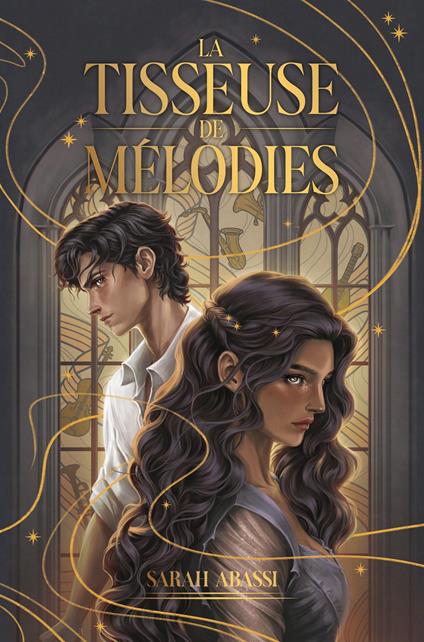 La Tisseuse de Mélodies - tome 1 - Sarah Abassi - ebook