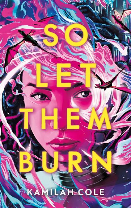 So let them burn - Kamilah Cole,Charlotte Faraday - ebook