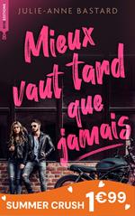 Mieux vaut tard que jamais