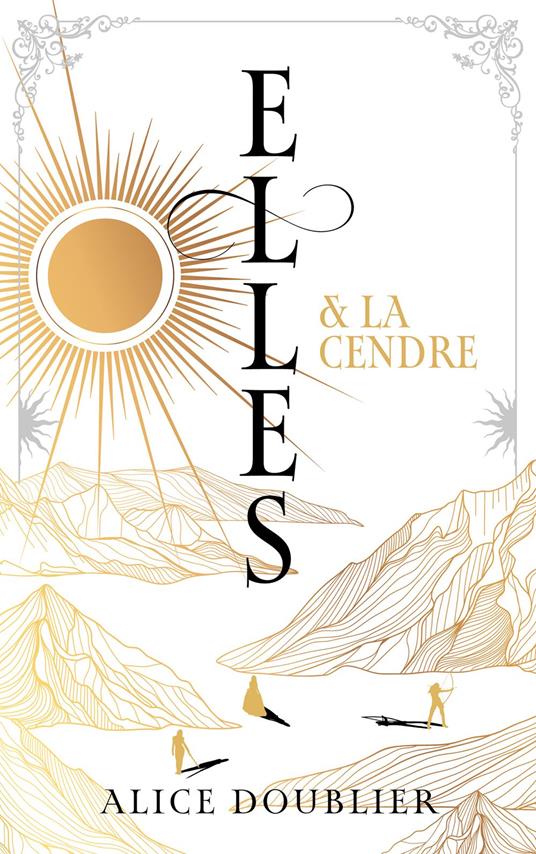 Elles et le Feu - tome 2 - Elles et la Cendre - Alice Doublier - ebook
