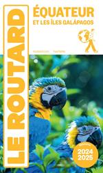 Guide du Routard Equateur et Galapagos 2024/25