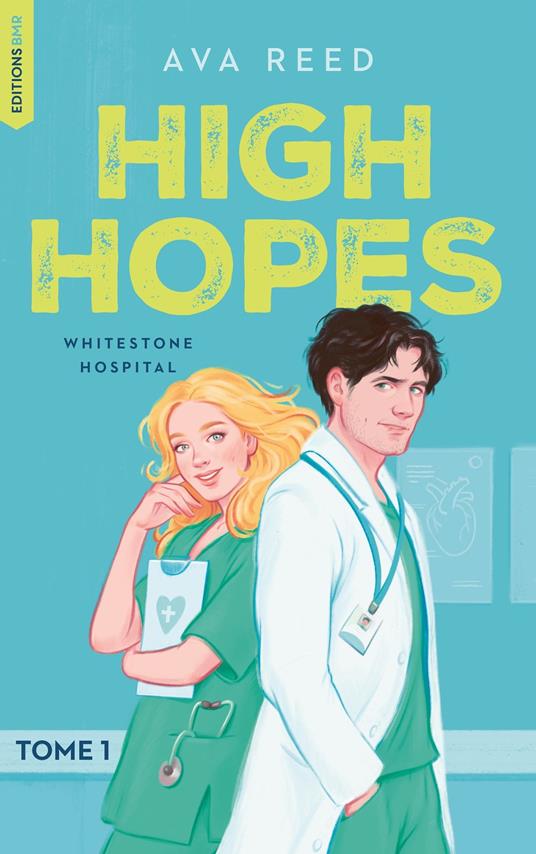Whitestone Hospital - tome 1 : High Hopes