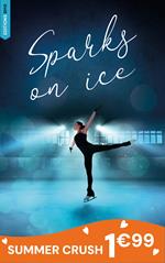 Sparks on ice