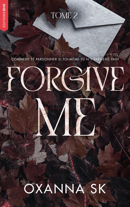 Forgive me - Hate me Tome 2