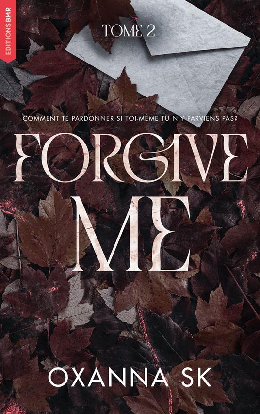 Forgive me - Hate me Tome 2