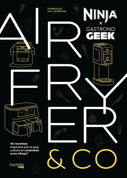 Airfryer & Co - Ninja x Gastronogeek