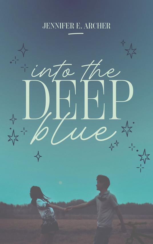 Into the deep blue - Jennifer E. Archer,Luc Rigoureau - ebook