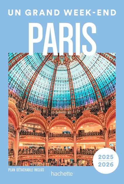 Paris Guide Un Grand Week-end