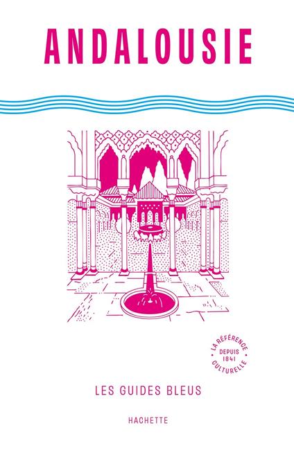 Guide Bleu Andalousie