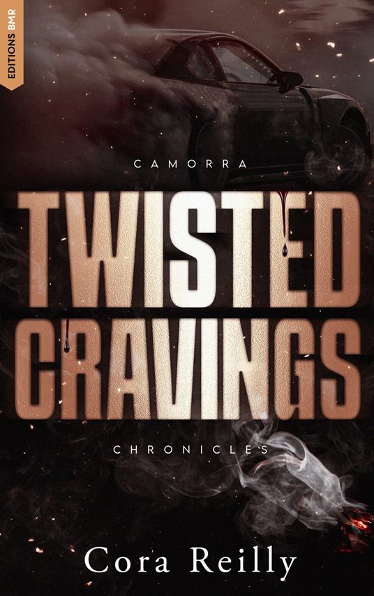 Twisted Cravings - Camorra Chronicles T6