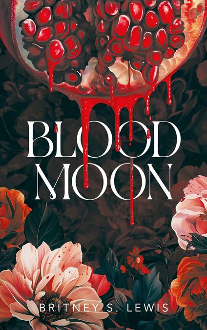 Blood Moon - Britney S. Lewis,Marion Richaud - ebook
