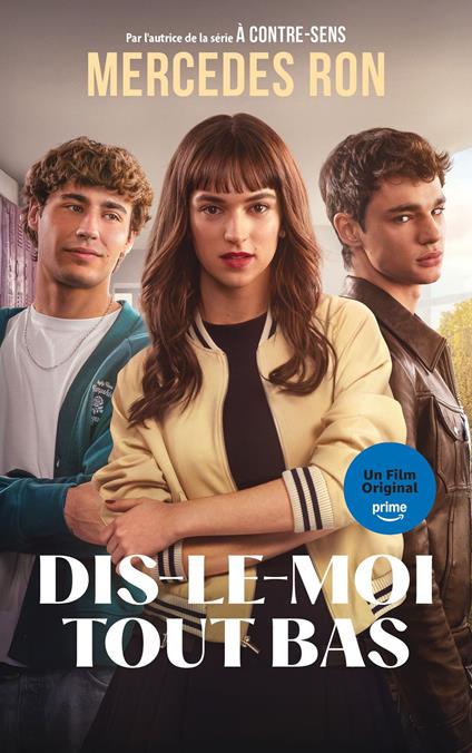 Dis-le-moi tout bas - Le roman à l'origine du film Prime Video - Mercedes Ron,Anaïs Goacolou - ebook