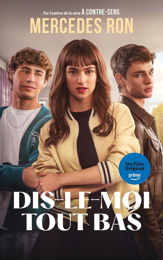Dis-le-moi tout bas - Le roman à l'origine du film Prime Video - Mercedes Ron,Anaïs Goacolou - ebook